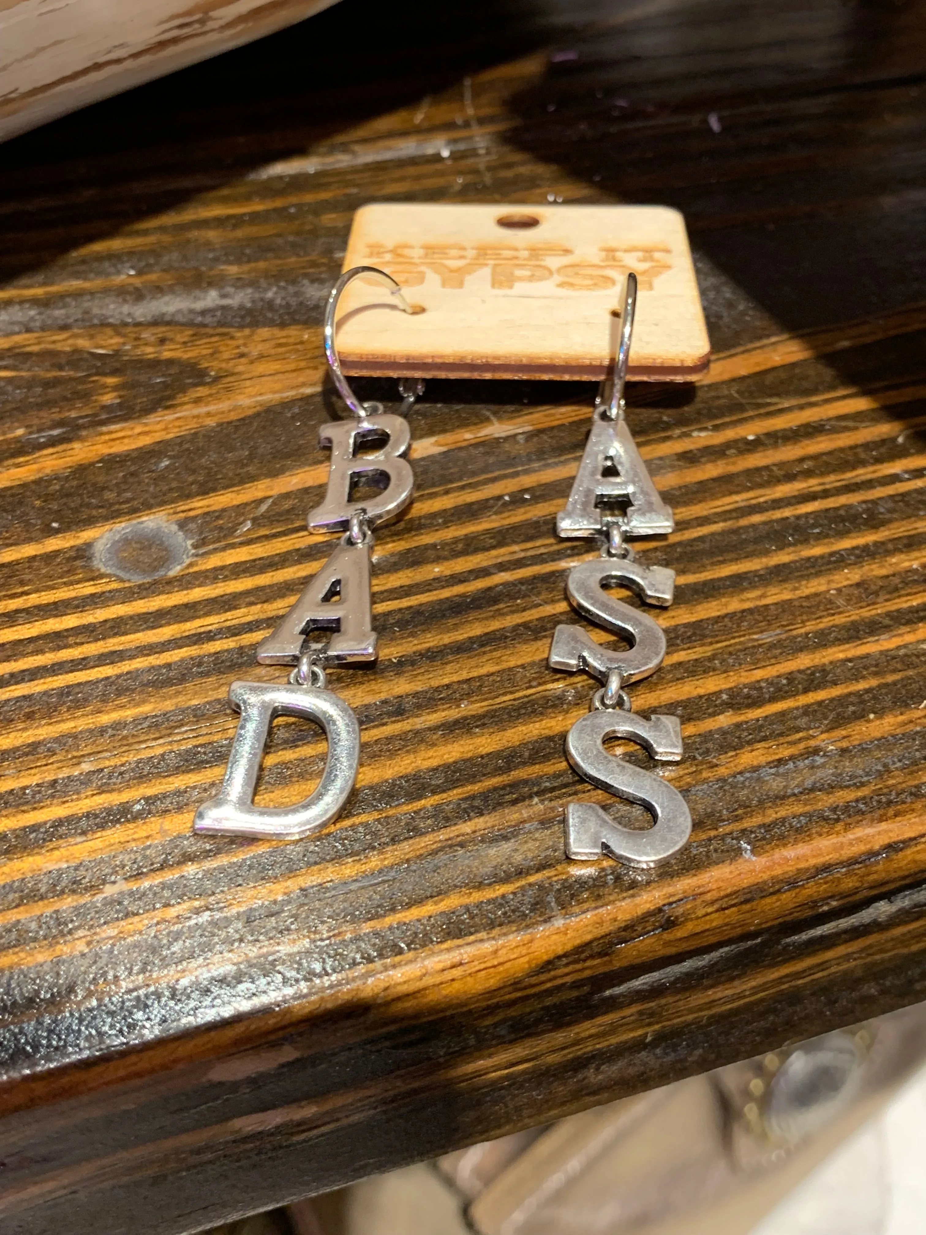 Bad Ass Keep It Gypsy Dangle Earrings